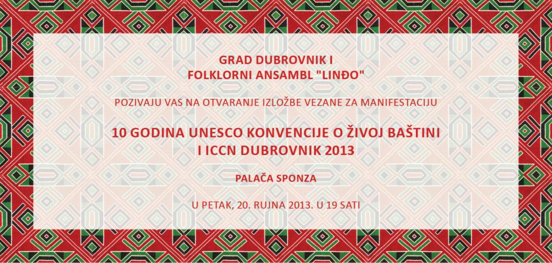 FAL-D-1377,-Pozivnica-za-izložbu-u-povodu-10-godina-Konvencije-o-nematerijalnoj--kulturnoj-baštini-UNESCO-i-ICCN-Dubrovnik,-2013.-2